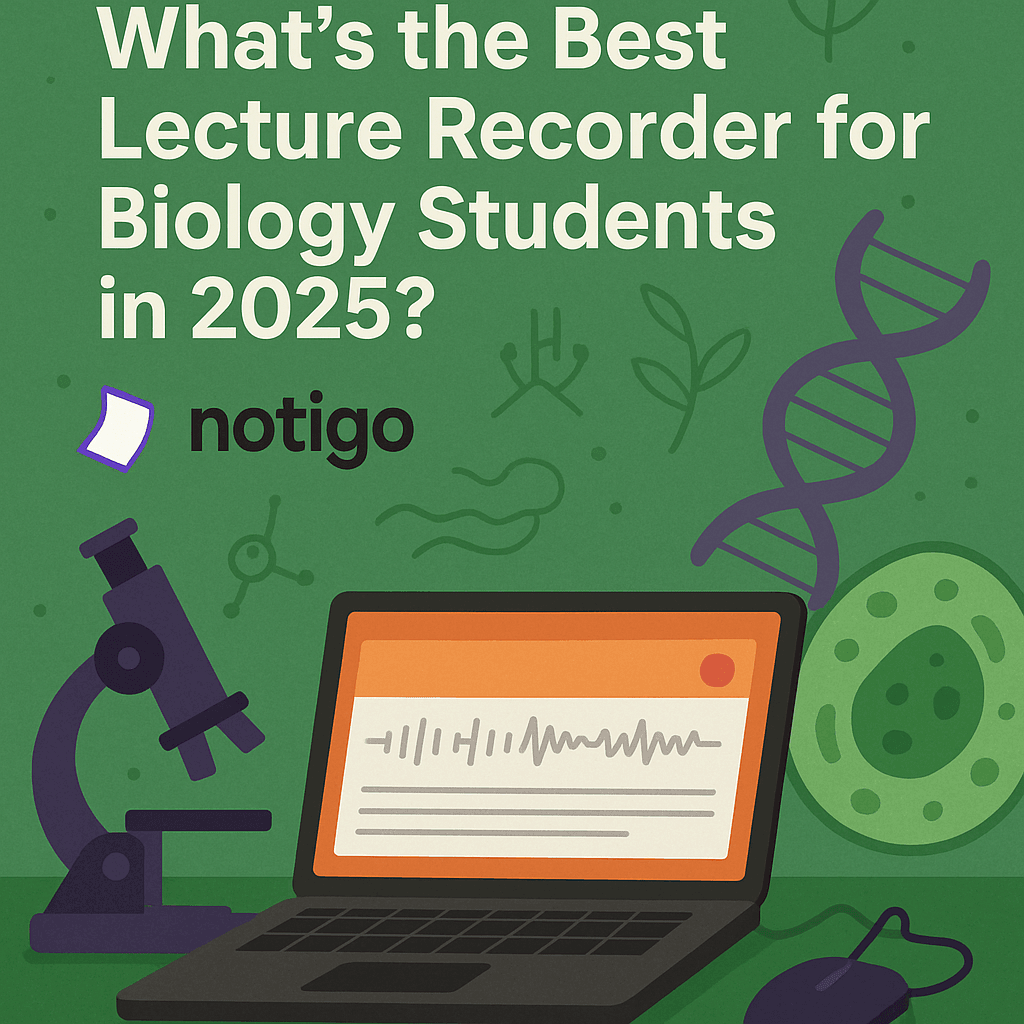 Best Lecture Recorder for Biology Students: How to Actually Learn From Your Notes (2025)